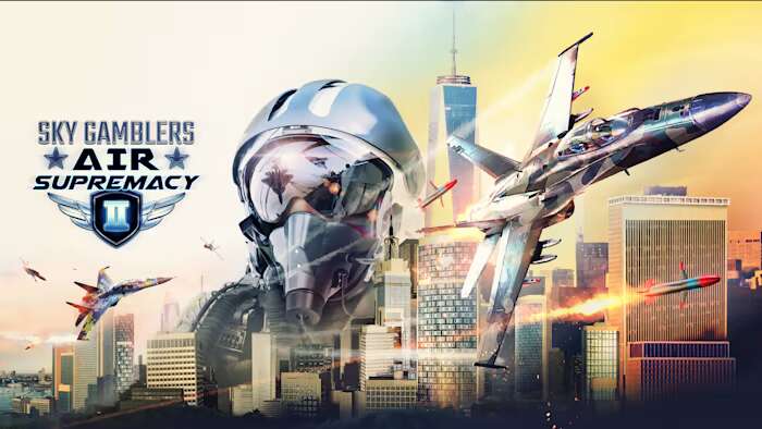 搏击长空：制空霸权2Sky Gamblers &#8211; Air Supremacy 2