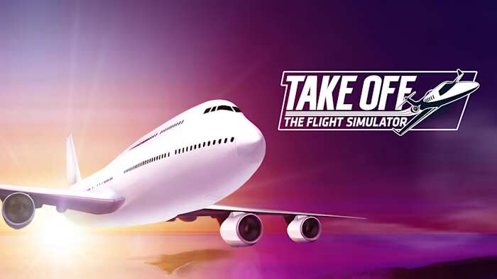 起飞：飞行模拟Take Off – The Flight Simulator