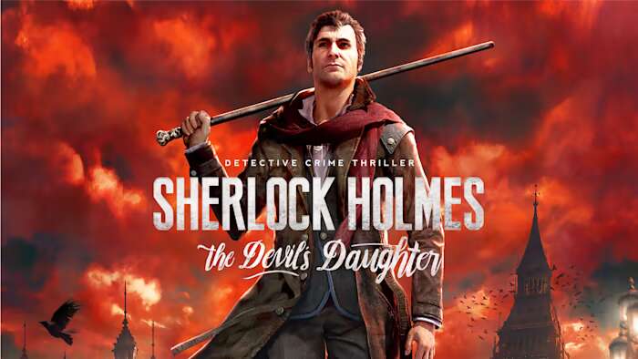 福尔摩斯：恶魔之女丨Sherlock Holmes: The Devils Daughter