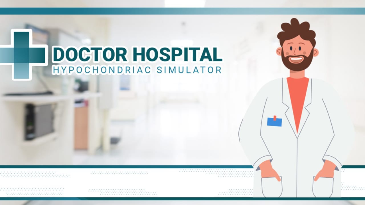 医生医院：低压力模拟器丨Doctor Hospital Hypochondriac Simulator