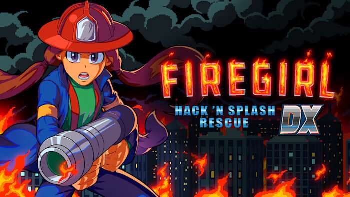 消防女孩DX丨Firegirl: Hack ‘n Splash Rescue DX