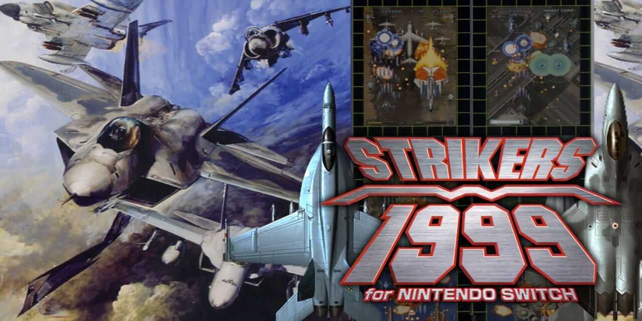 彩京1999丨STRIKERS1999 for Nintendo Switch