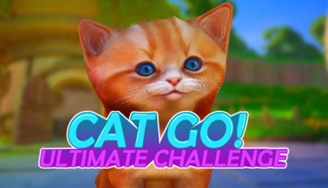 小猫快跑 终极挑战 Cat Go! Ultimate Challenge