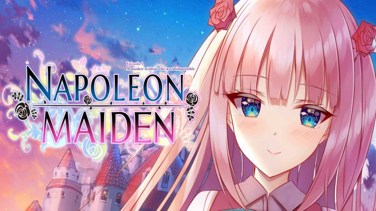 拿破仑少女：第一章 – 全能少女 Napoleon Maiden: Episode 1 – A maiden without the word impossible