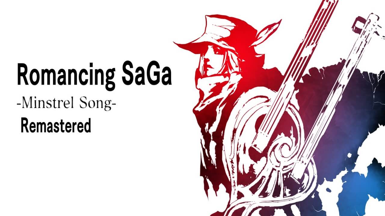 浪漫沙加：吟游诗人之歌 Romancing SaGa: Minstrel Song Remastered