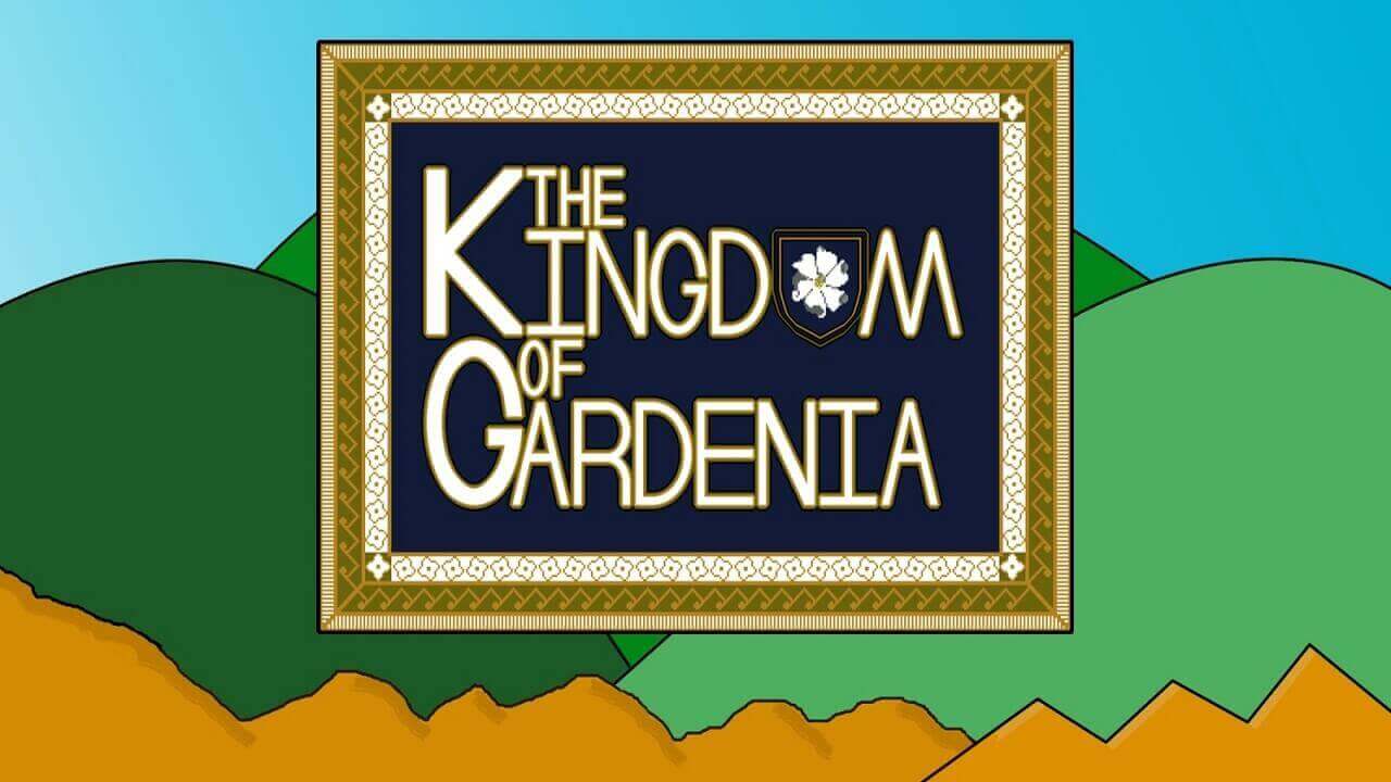 嘉德尼亚王国 The Kingdom of Gardenia