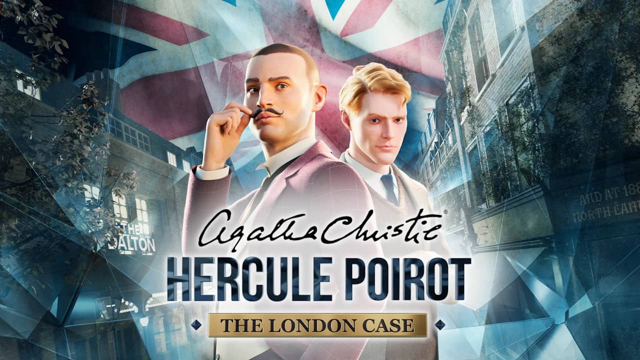 阿加莎・克里斯蒂 – 赫尔克里・波洛：伦敦案件 Agatha Christie – Hercule Poirot: The London Case